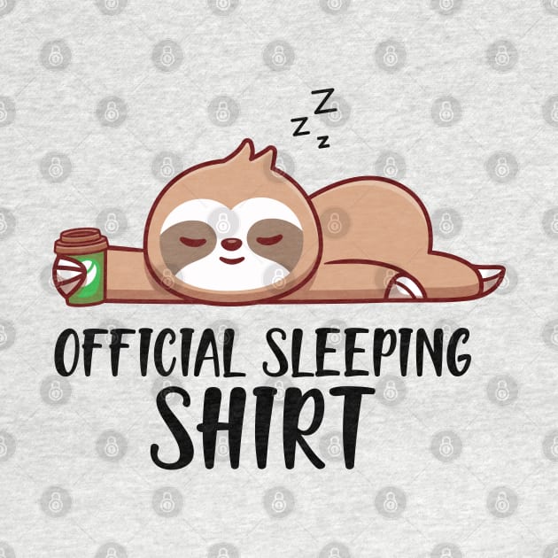 Sloth - Officially Sleeping Shirt by KC Happy Shop